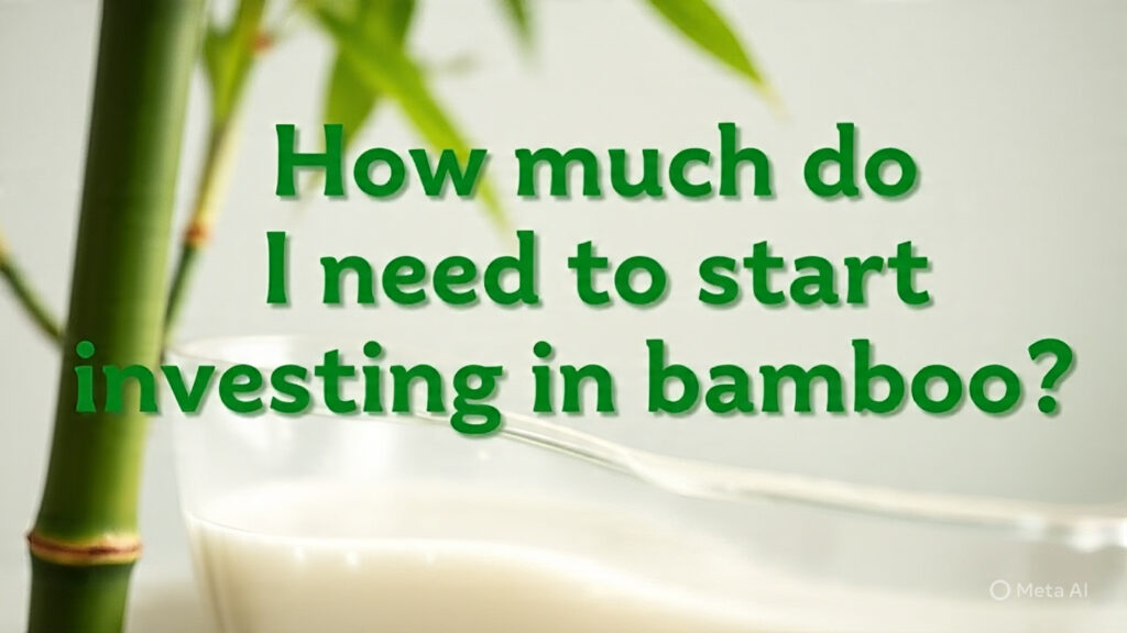 How Much Do I Need to Start Investing in Bamboo?