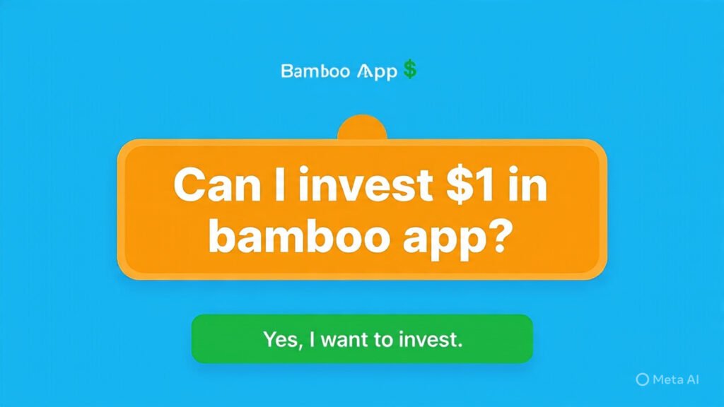 Can I invest $1 in bamboo app?